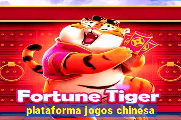 plataforma jogos chinesa